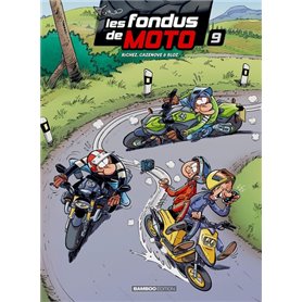 Les Fondus de moto - tome 09