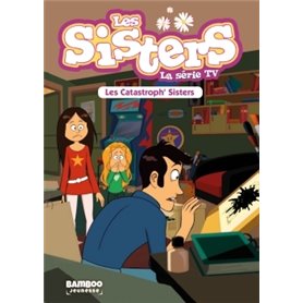Les Sisters - La Série TV - Poche - tome 06