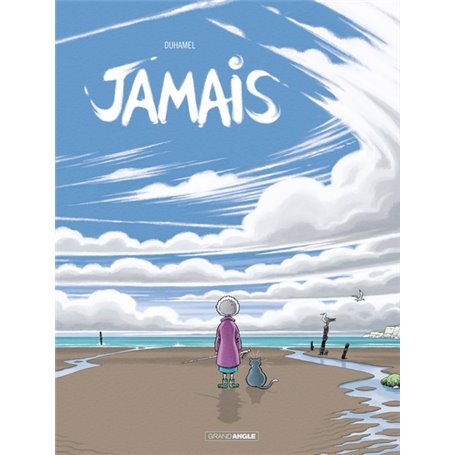 Jamais - vol. 01 - Histoire complète