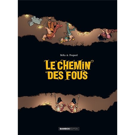 Les Chemin des fous - histoire complète