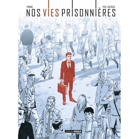 Nos vies prisonnières - histoire complète