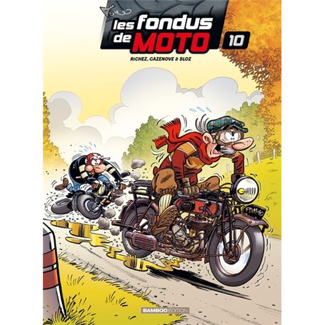 Les Fondus de moto - tome 10