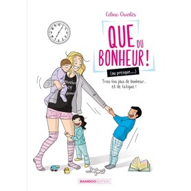 Que du bonheur (ou presque...) - tome 02