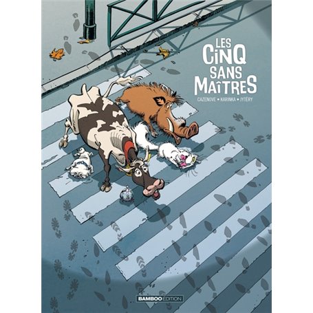 Les Cinq sans maîtres - tome 01