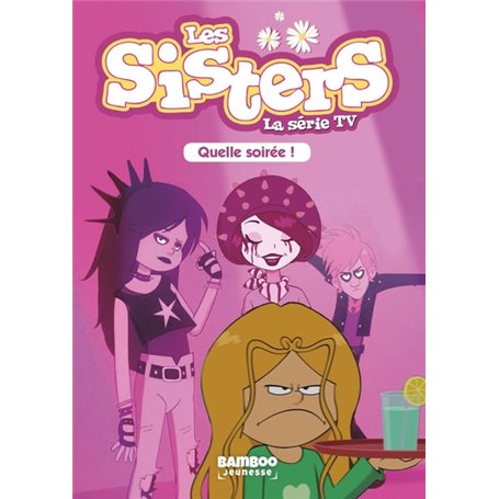 Les Sisters - La Série TV - Poche - tome 16