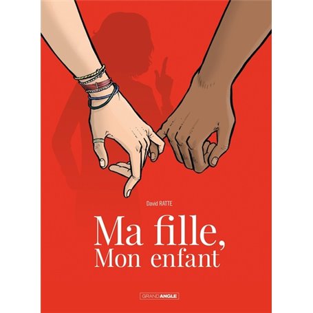 Ma fille, mon enfant - histoire complète