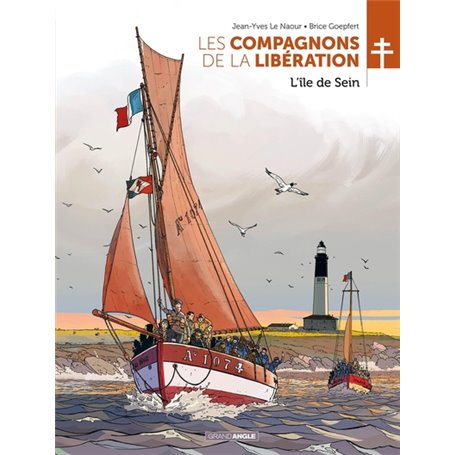 Les Compagnons de la Libération : L'île de Sein