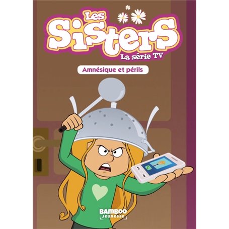 Les Sisters - La Série TV - Poche - tome 21