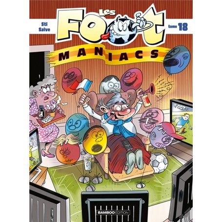 Les Footmaniacs - tome 18