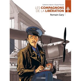 Les Compagnons de la Libération : Romain Gary