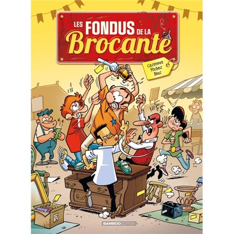 Les Fondus de la brocante - tome 01