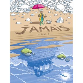 Jamais - vol. 02 - Histoire complète