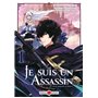 Je suis un assassin (et je surpasse le héros) - vol. 01