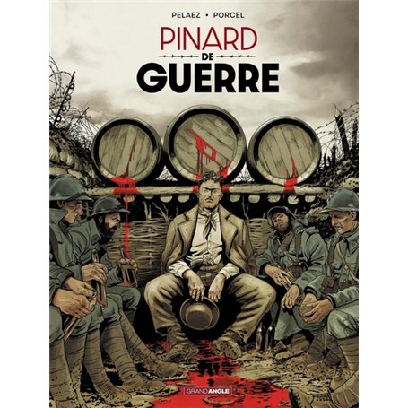 Pinard de Guerre - histoire complète