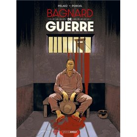 Bagnard de Guerre - histoire complète