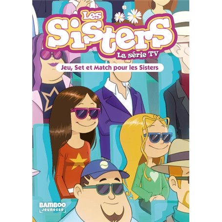 Les Sisters - La Série TV - Poche - tome 42