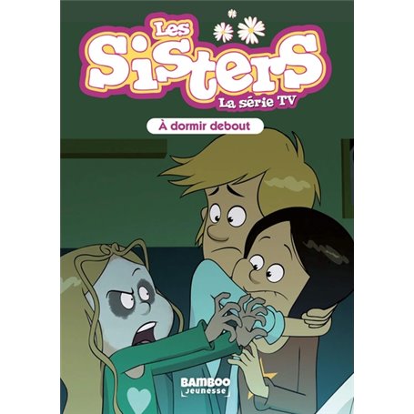 Les Sisters - La Série TV - Poche - tome 44