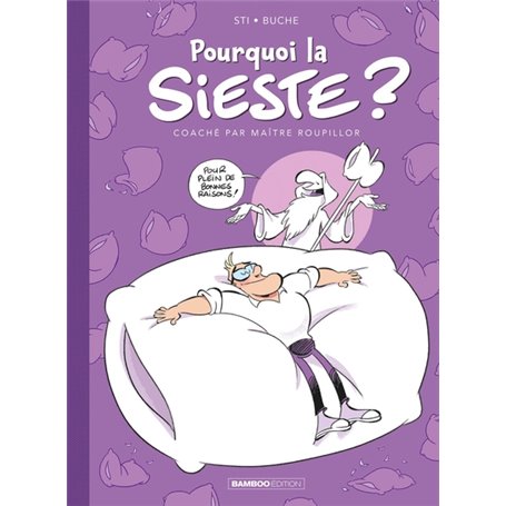 Pourquoi la sieste ? - tome 01