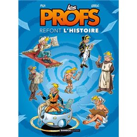 Les Profs : Refont l'histoire - tome 01