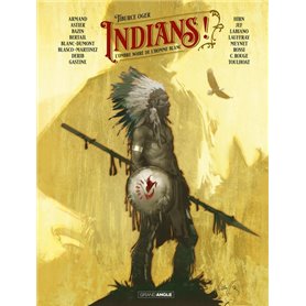 Indians ! - vol. 01 - histoire complète