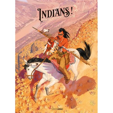 Indians ! - Edition luxe Noir et Blanc