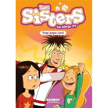 Les Sisters - La Série TV - Poche - tome 62