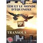 Tim et le monde d'Équinoxe Tome I Transola