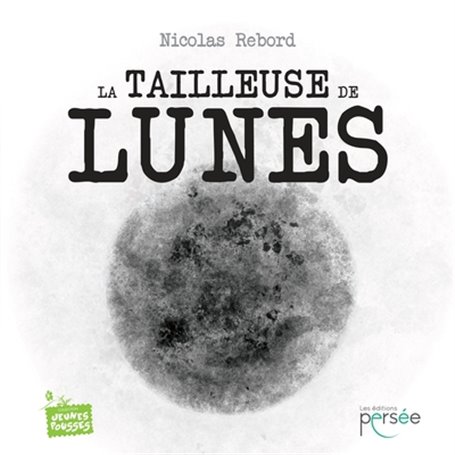 La tailleuse de lunes