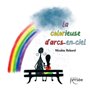 La colorieuse d'arcs-en-ciel