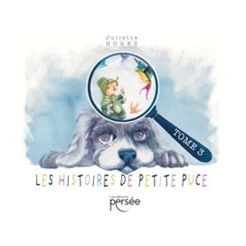 Les Histoires de Petite-Puce - Tome 3