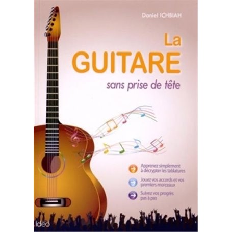 LA GUITARE SANS PRISE DE TETE