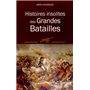 HISTOIRES INSOLITES DES GRANDES BATAILLES