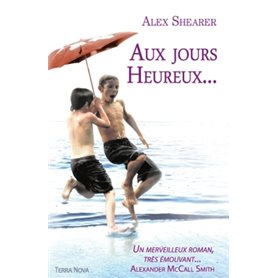 Aux jours heureux...