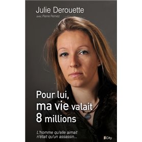 Pour lui, ma vie valait 8 millions