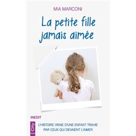 La petite fille jamais aimée