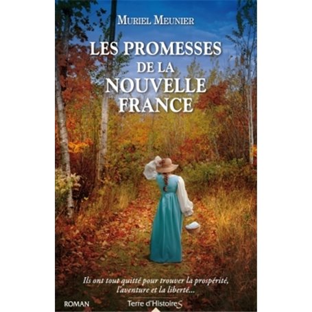 Les promesses de la Nouvelle France