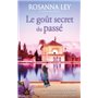 Le goût secret du passé