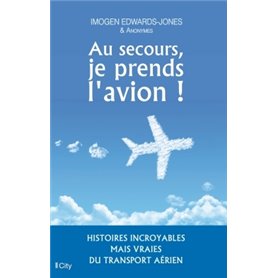 Au secours, je prends l'avion !