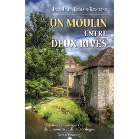 Un moulin entre deux rives