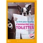 Le livre pour ne plus s'emmerder aux toilettes 2017