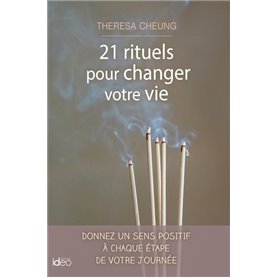 21 rituels pour changer votre vie