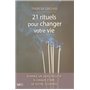 21 rituels pour changer votre vie