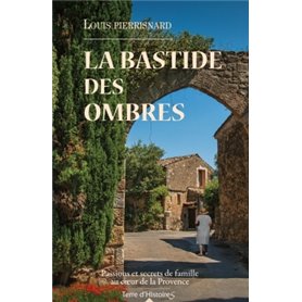 La bastide des ombres