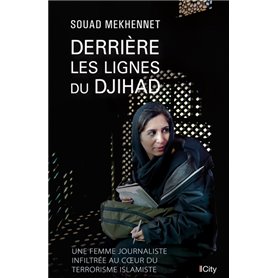 Derrière les lignes du djihad