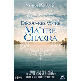 Découvrez votre maitre chakra