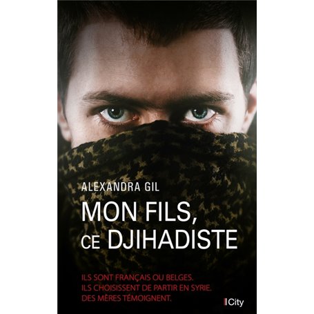 Mon fils, ce djihadiste