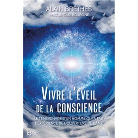 Vivre l'éveil de la conscience