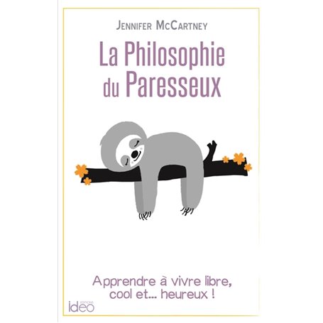 La petite philosophie du paresseux