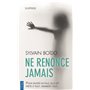 Ne renonce jamais