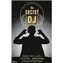 The secret DJ